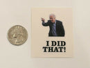 100pcs Joe Biden I DID THAT Sticker Funny Humor Sticker Decal Gas Pump Oil Price